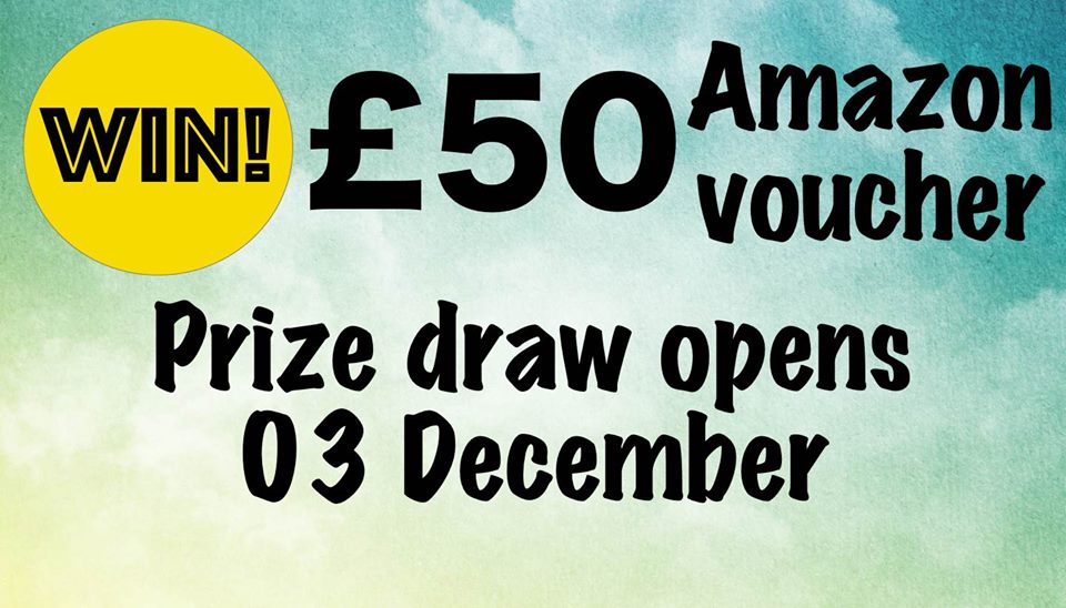 Win a £50 Amazon Voucher / Prize draw from 3 Dec 2018 to 7 Dec 2018